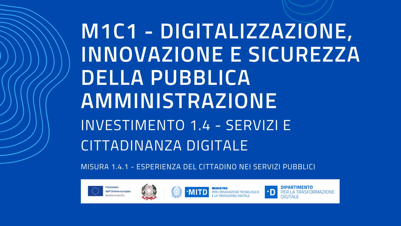 m1c1 digitalizzazione INNOVAZIONE E SICUREZZA DELLA PUBBLICA AMMINISTRAZIONE
