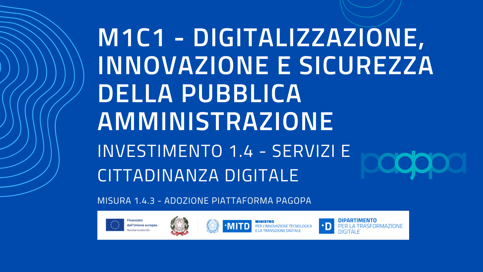 m1c1 digitalizzazione INNOVAZIONE E SICUREZZA DELLA PUBBLICA AMMINISTRAZIONE 1