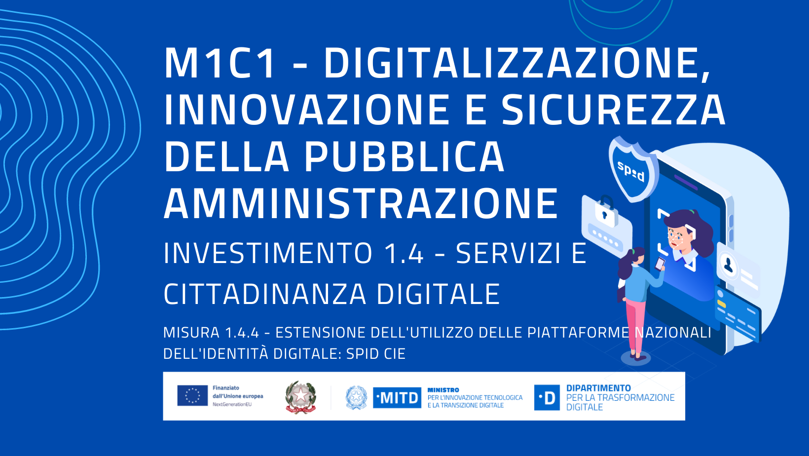 m1c1 digitalizzazione INNOVAZIONE E SICUREZZA DELLA PUBBLICA AMMINISTRAZIONE 3