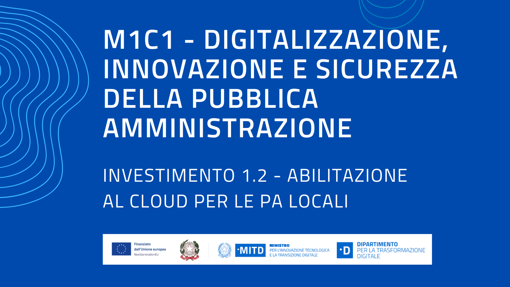 m1c1 digitalizzazione INNOVAZIONE E SICUREZZA DELLA PUBBLICA AMMINISTRAZIONE 4