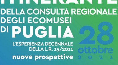 PRIMO FORUM ITINERANTE DELLA CONSULTA DEGLI ECOMUSEI DI PUGLIA