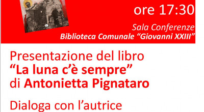 Presentazione del libro “La luna c’è sempre” di Anto...