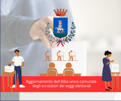 Aggiornamento dell’Albo unico comunale degli scrutatori dei seggi elett...
