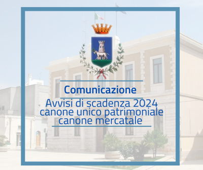 Avvisi di scadenza 2024 canone unico patrimoniale e canone marcatale