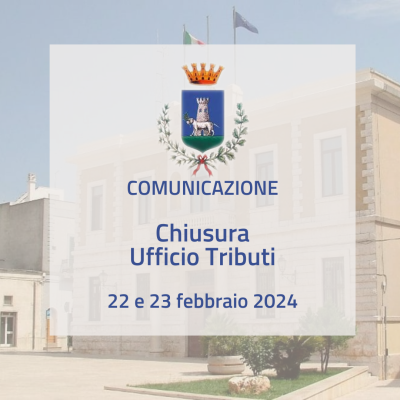 Chiusura Ufficio Tributi 22 e 23 febbraio 2024