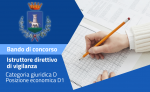 Bando di concorso pubblico - Istruttore direttivo di vigilanza - Cat. D - Pos...