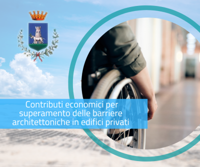 Concessione contributi economici per il superamento delle barriere architetto...