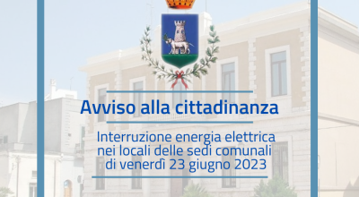Interruzione energia elettrica sedi comunali - venerdì 23 giugno 2023