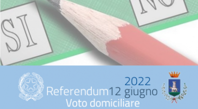 REFERENDUM DEL 12 GIUGNO 2022 - VOTO DOMICILIARE