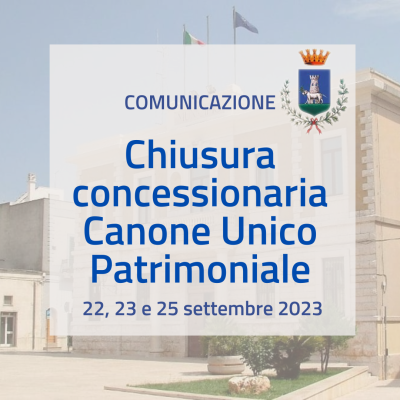 Chiusura ufficio concessionaria Canone Unico Patrimoniale
